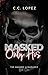 Masked: Only His