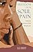 Freedom From Soul Pain: See...