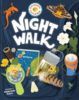 Backpack Explorer: Night Walk: What Will You Find? (Hardcover)