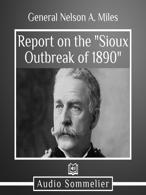 Report on the Sioux Outbreak of 1890 (Audiobook)