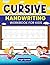 Cursive Handwriting Workbook for Kids – 3-in-1 Practice Book ... by Angel Sparkle
