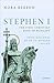 Stephen I, the first christian king of Hungary by Nora Berend