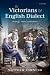 The Victorians and English ...