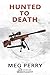 Hunted to Death (Angeles In...