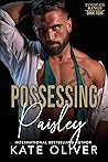 Possessing Paisley (Syndicate Kings #4)