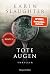 Tote Augen: Thriller | Das neue Taschenbuch der SPIEGEL-Bestsellerautorin um den Ermittler Will Trent (Georgia-Serie 3) (German Edition)