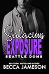 Salacious Exposure