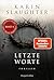 Letzte Worte: Thriller | Ei...
