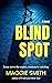 Blindspot by Maggie           Smith