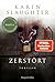 Zerstört: Thriller | Von der SPIEGEL-Bestsellerautorin | Ein neuer und gefährlicher Fall für Sara Linton (Grant-County-Serie 6) (German Edition)