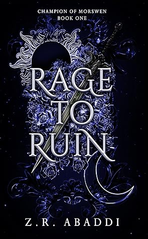 Rage to Ruin (Champion of Morswen Book 1)