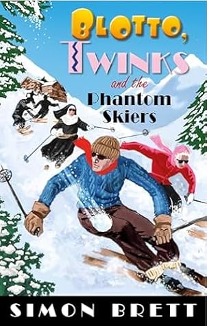 Blotto, Twinks and the Phantom Skiers (Blotto and Twinks, #13)