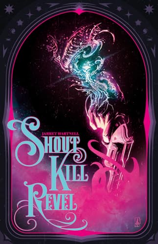 Shout Kill Revel (Paperback)