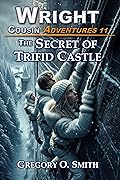 The Secret of Trifid Castle