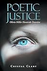 POETIC JUSTICE: Olivia Miller Homicide Detective