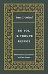 En toi, je trouve refuge: 150 méditations quotidiennes au fil des Psaumes (French Edition)
