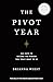 The Pivot Year