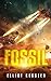 Fossil: (Book 1 of the Foss...