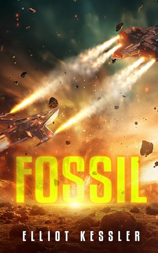 Fossil: (Book 1 of the Fossil Saga)