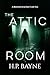 The Attic Room (The Braddock & Gray Case Files Book 16)