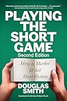 Playing the Short Game by Douglas  Smith