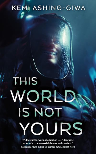 Portada de This World Is Not Yours, de Kemi Ashing-Giwa