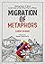 Migration of Metaphors by Sumon Rahman
