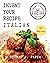 Invent Your Recipe—Italian by Thomas J. Papia