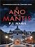 El Año De La Mantis: Las In...