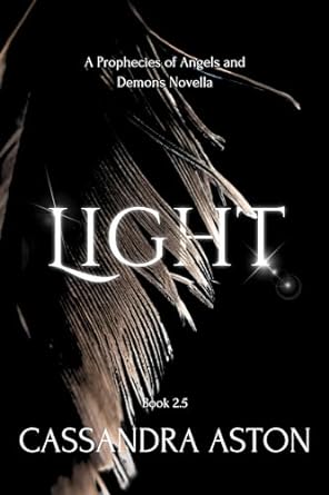 Light (Prophecies of Angels and Demons, #2.5)