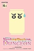 Reborn as a Vending Machine, I Now Wander the Dungeon, Chapter 16.5