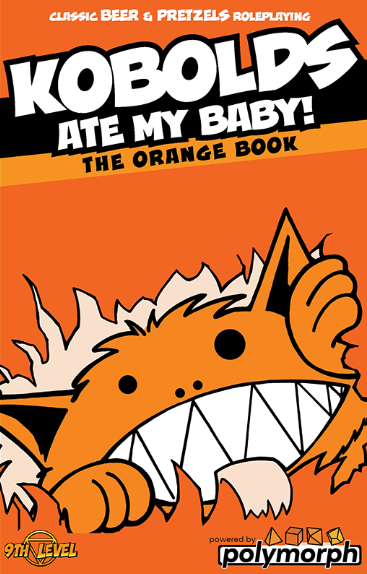 Kobolds Ate My Baby! The Orange Book