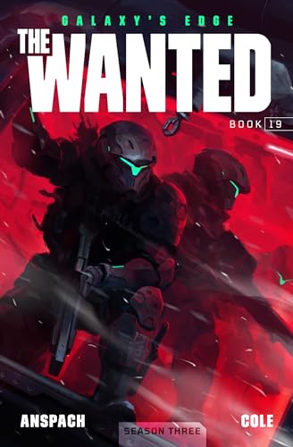 The Wanted (Galaxy's Edge #19)