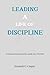 Leading a life of disciplin...