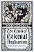 The Crisis of Colonial Anglicanism: Empire, Slavery and Revolt in the Church of England