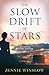The Slow Drift of Stars: A ...