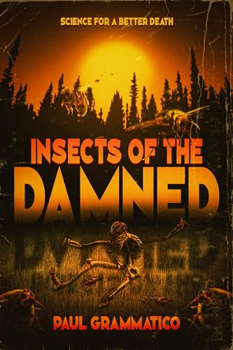 Insects of the Damned (Kindle Edition)
