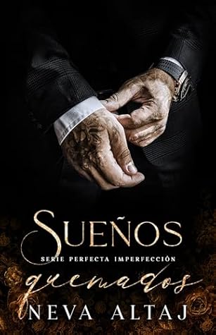 Sueños quemados (Perfecta imperfección #7)