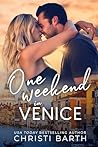 One Weekend in Venice by Christi Barth