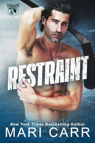 Restraint (Stingrays Hockey, #1)