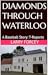 Diamonds Through Waterloo: ...