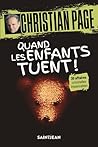 Quand les enfants tuent! by Christian Page