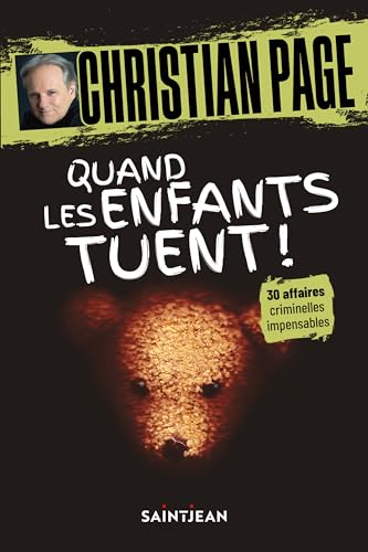 Quand les enfants tuent! (Kindle Edition)