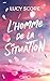 L'Homme de la situation by Lucy Score