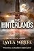 The Hinterlands by Layla Wolfe The Hinterlands by Layla Wolfe