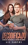 Decodificado : O nerd da engenharia e a rainha do campus (Portuguese Edition)