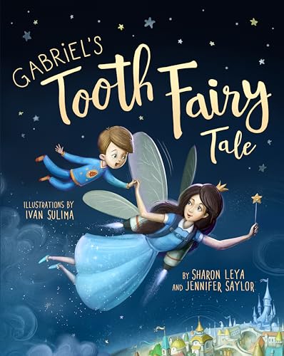 Gabriel's Tooth Fairy Tale (Kindle Edition)