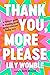 Thank You, More Please: A Feminist Guide to Breaking Dumb Dating Rules and Finding Love