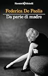 Da parte di madre by Federica De Paolis