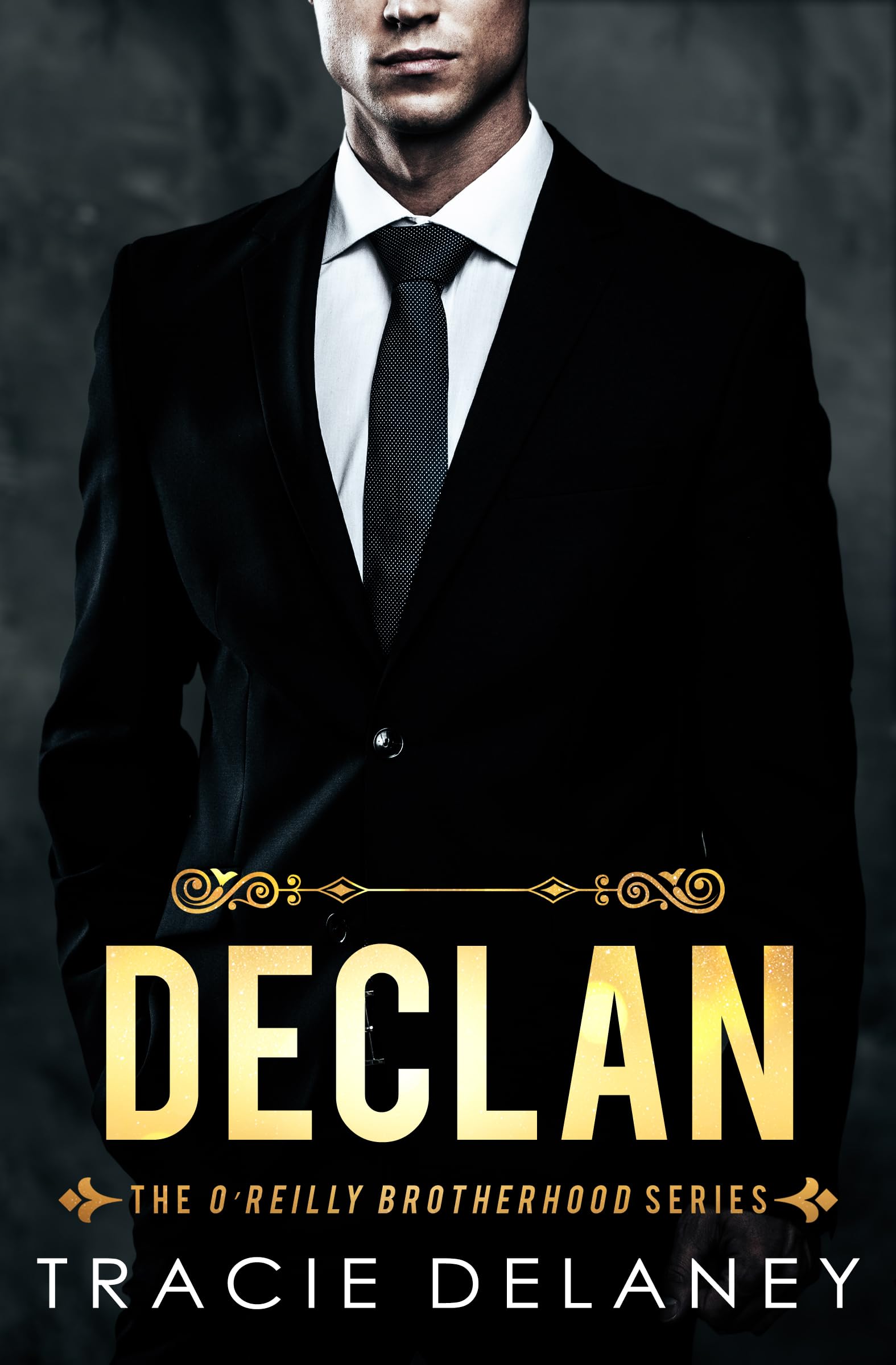 Declan (The O'Reilly Brotherhood, #1)